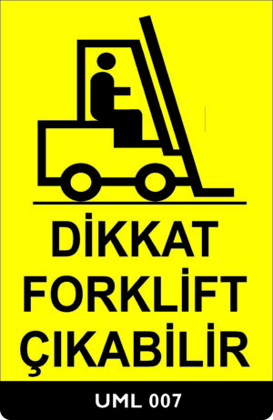 Dikkat Forklift Çıkabilir UML007