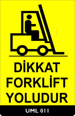 Dikkat Forklift Yoludur UML011