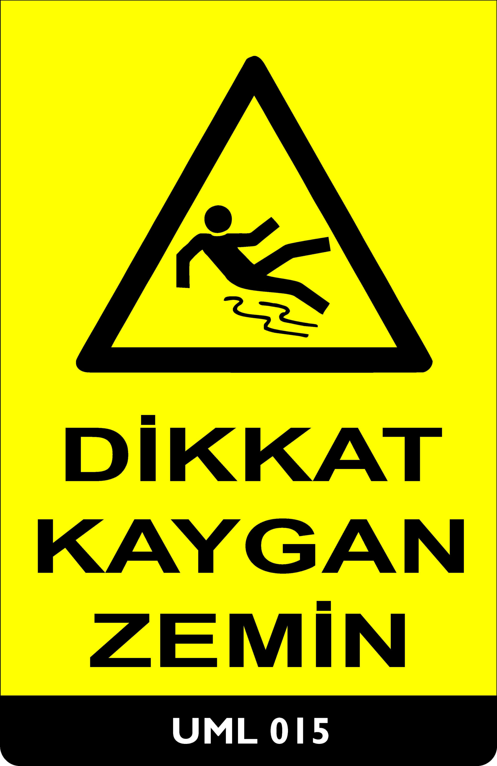 Dikkat Kaygan Zemin UML015