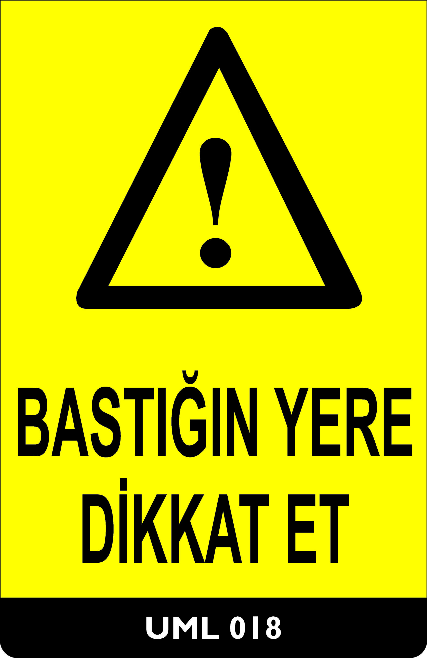 Bastığın Yere Dikkat Et UML018
