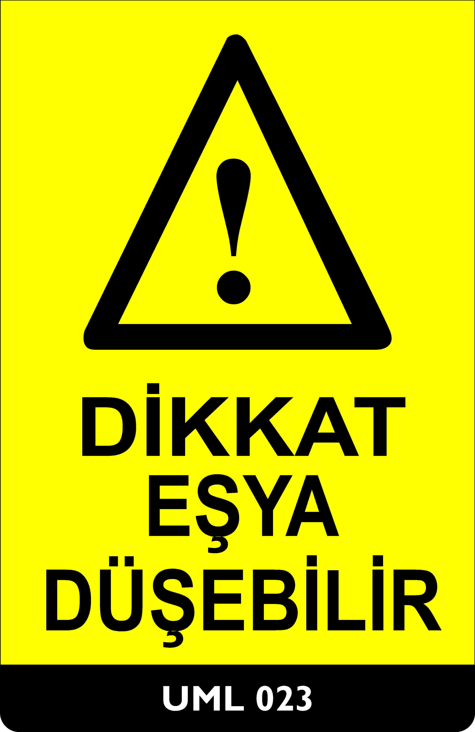 Dikkat Eşya Düşebilir UML023