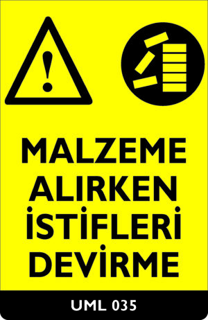 Malzeme Alırken İstifleri Devirme UML035