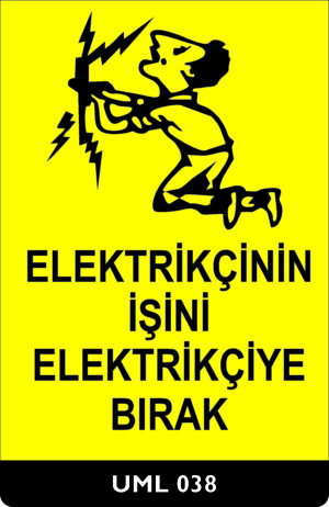 Elektrikçinin İşini Elektrikçiye Bırak UML038