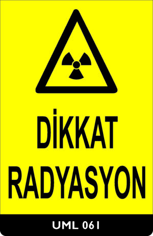 Dikkat Radyasyon UML061