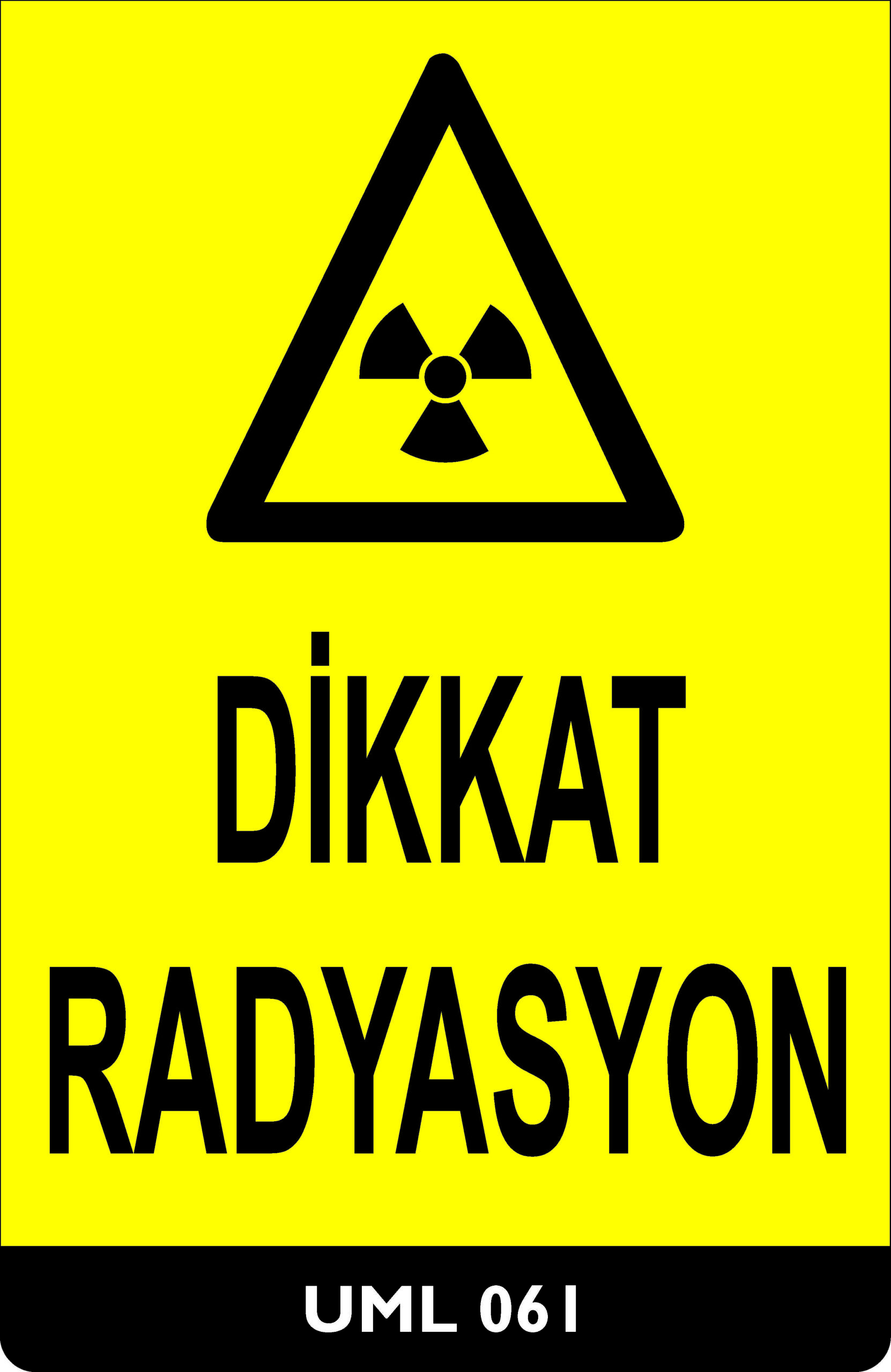 Dikkat Radyasyon UML061