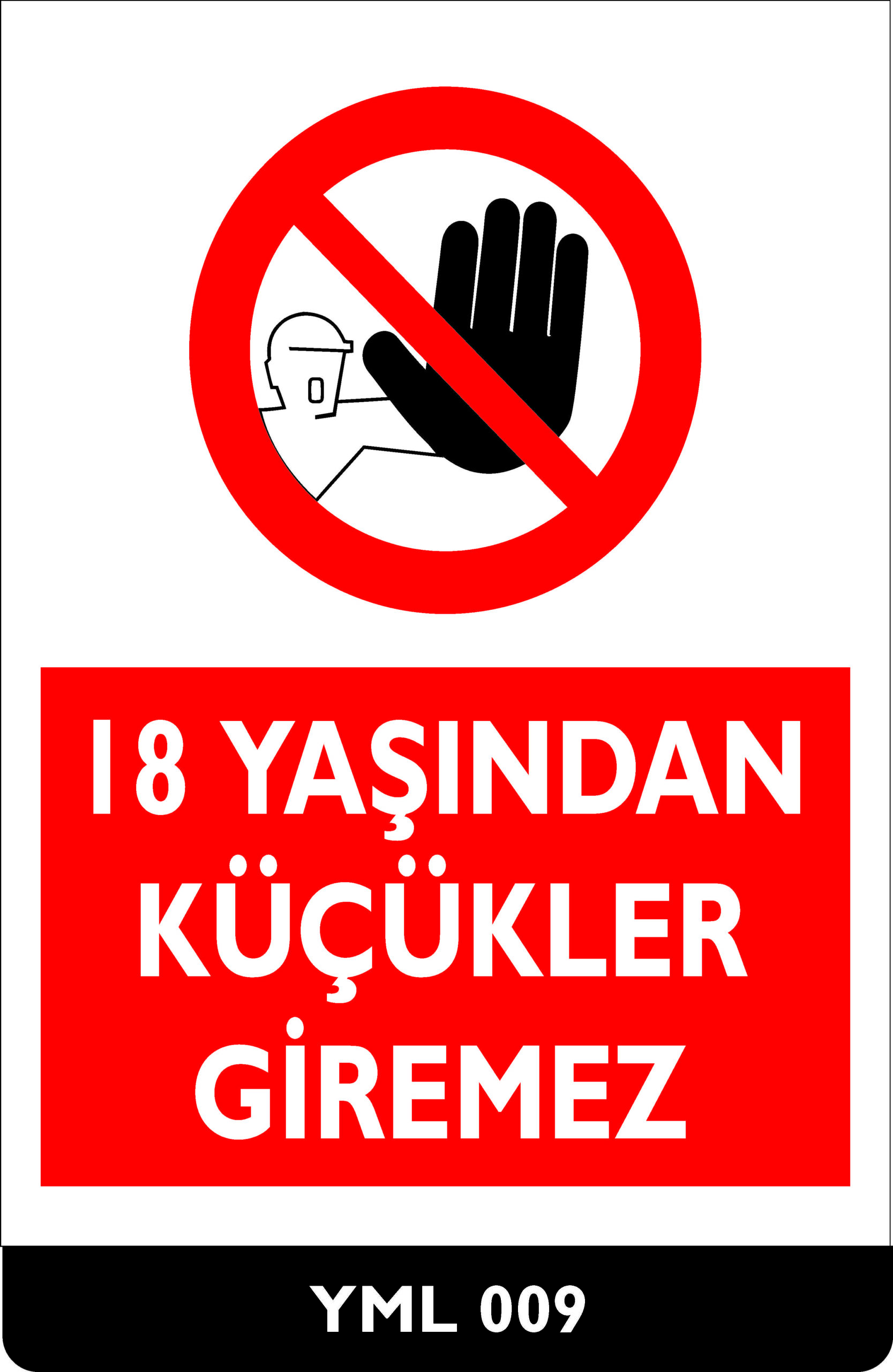 18 Yaşından Küçükler Giremez YML009