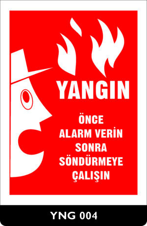 Yangın Önce Alarm Verin Sonra Söndürmeye Çalışın YNG004
