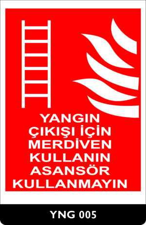 Yangın Çıkış İçin Merdiven Kullanın Asansör Kullanmayın YNG005